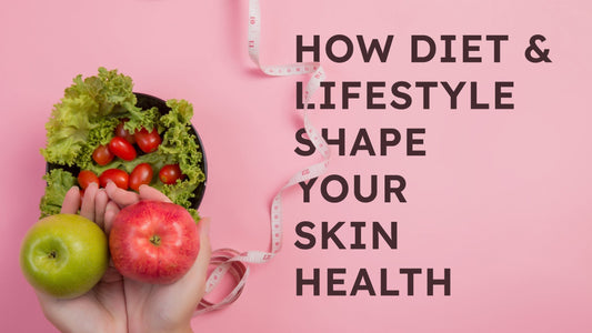How Diet & Lifestyle Shape Your Skin Health