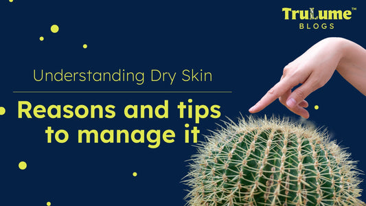 Understanding Dry Skin: how to identify and manage it effectively!