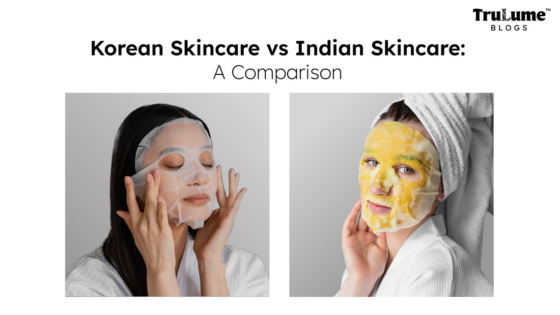 Korean Skincare vs Indian Skincare: A Comparison